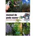 Manual de poda suave - Alain Pontoppidan