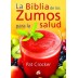 Portada del libro "La Biblia de los Zumos" de Pat Crocker con jugo rojo saludable y frutas.
