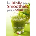 Portada de "La Biblia de los Smoothies Saludables" de Pat Crocker con un vaso de batido verde.