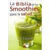 La biblia de los smoothies para la salud Pat Crocker
