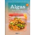 Portada de libro de cocina titulado "Algas: Nutrición del mar" con un plato de algas en la imagen.