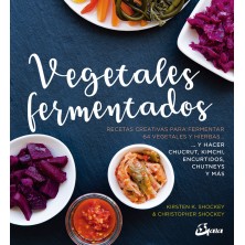 Vegetales fermentados Kirsten K. Shockey y Christopher Shockey