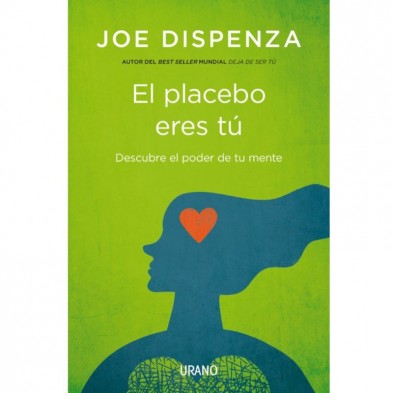 Portada libro Joe Dispenza El placebo eres tú