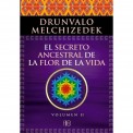 El secreto ancestral de la Flor de la Vida Volumen I Drunvalo Melchizedek