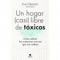 Un hogar (casi) libre de toxicos Eva Liljeström