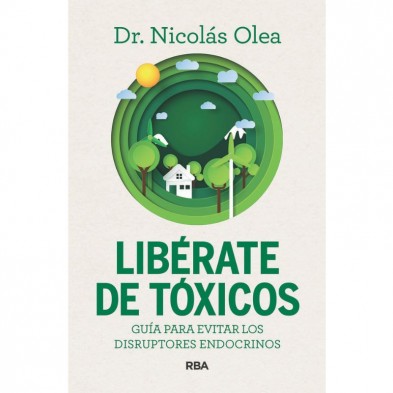Portada nueva del libro Libérate de Tóxicos Dr. Nicolás Olea