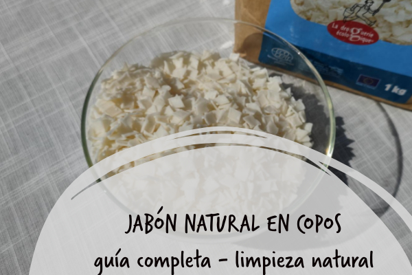 Jabón natural en copos: recetas de limpieza natural